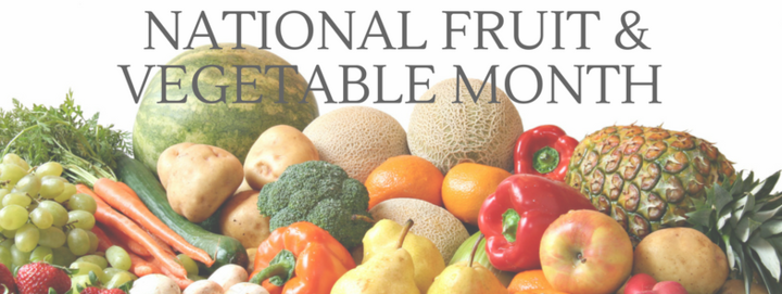 National Fruit and Vegetable Month promotional image featuring a variety of colorful fruits and vegetables, including grapes, broccoli, peppers, and melons, with the text "NATIONAL FRUIT & VEGETABLE MONTH" prominently displayed.